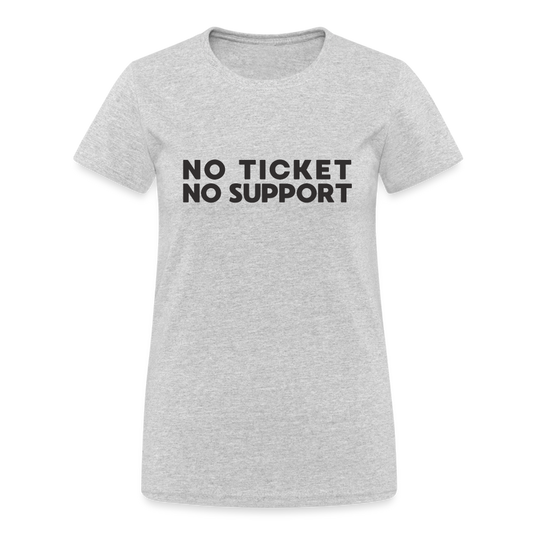 No Ticket No Support IT Admin Damen T-Shirt - Grau meliert