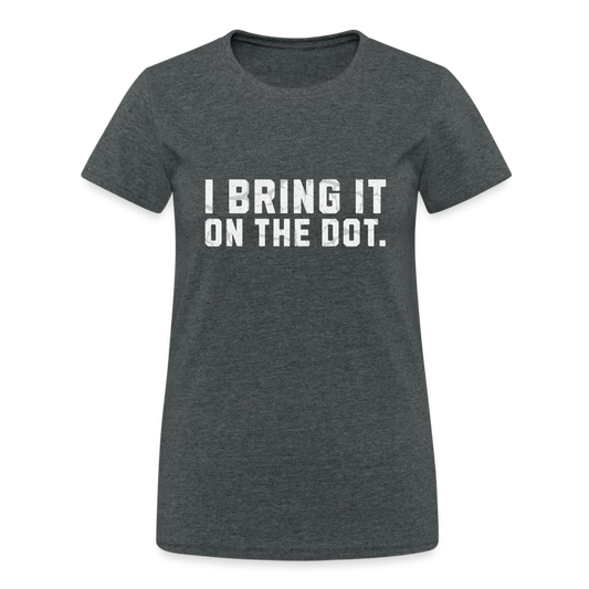 Bring It On The Dot. Lustiges Denglish DamenT-Shirt - Dunkelgrau meliert