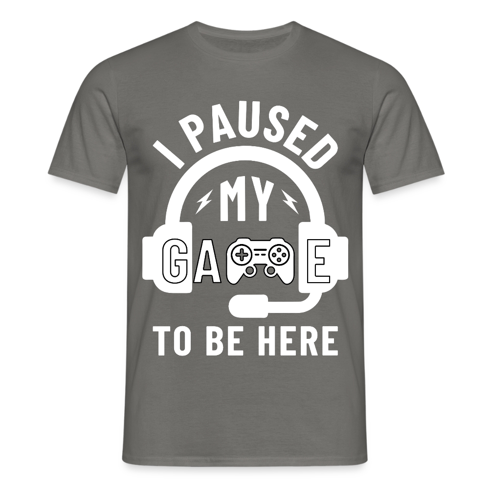 I Paused MY Game to be Here Gamer Headset Herren T-Shirt - Graphit