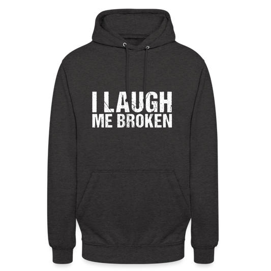 I Laugh me broken Denglish Unisex Hoodie - Anthrazit