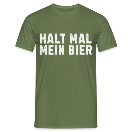 Halt mal mein Bier Herren T-Shirt - Militärgrün