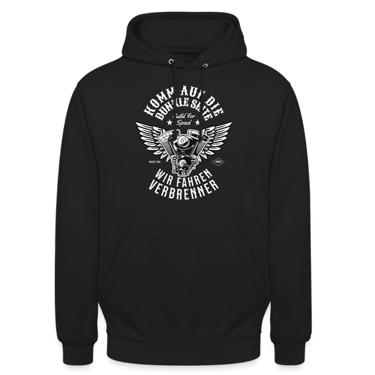 Komm auf die Dunkle Seite | Wir Fahren Verbrenner Unisex Hoodie - Schwarz