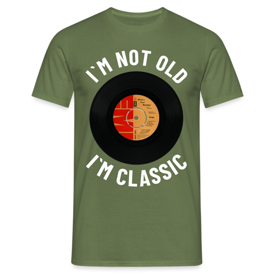 I´m not old I’m classic record Schallplatte Herren T-Shirt - Militärgrün