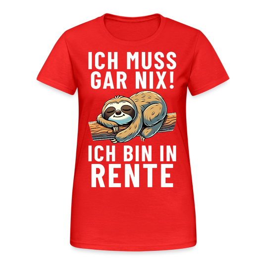 Ich muss gar nix! ich bin in Rente Faultier Damen T-Shirt - Rot
