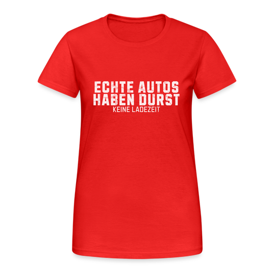 Echte Autos haben Durst Keine Ladezeit Damen T-Shirt - Rot