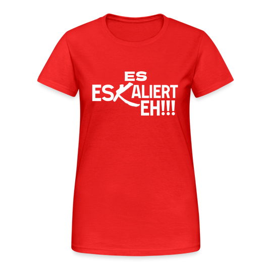 Es Eskaliert Eh Damen T-Shirt - Rot