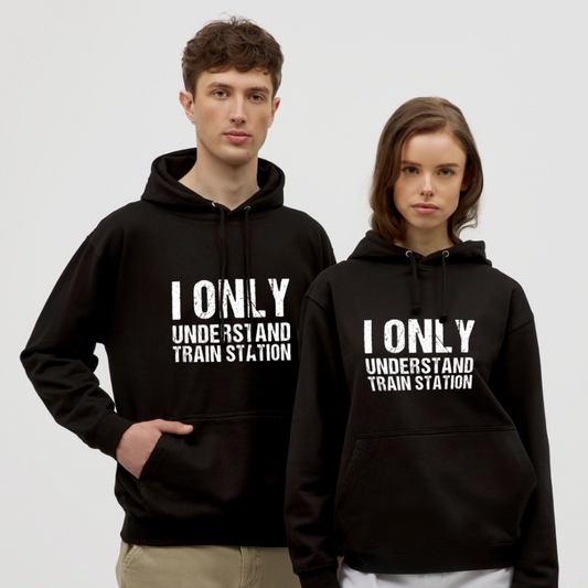 I Only Understand Train Station Denglish Unisex Hoodie - Schwarz