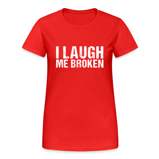 I Laugh me broken Denglish Damen T-Shirt - Rot