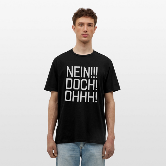 Nein! Doch! Ohh! Herren T-Shirt - Schwarz