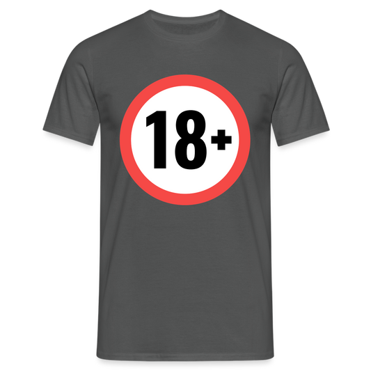 18+ Schild Geburtstag Geschenk Herren T-Shirt - Anthrazit