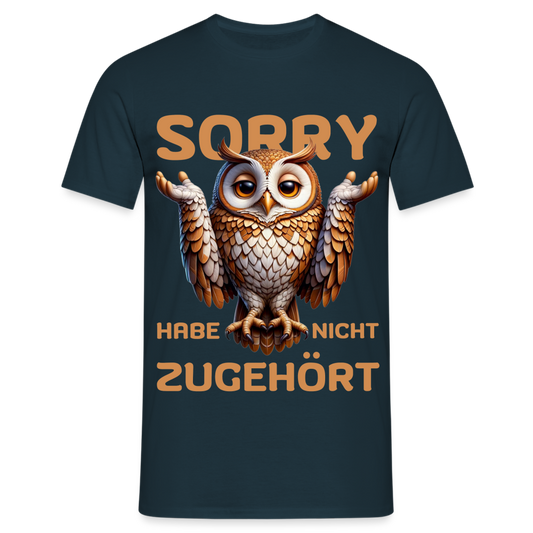 Sorry habe nicht zugehört Eule Herren T-Shirt - Navy