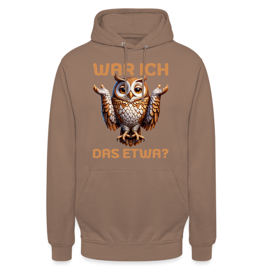War ich das etwa? Eule Unisex Hoodie - Mokka