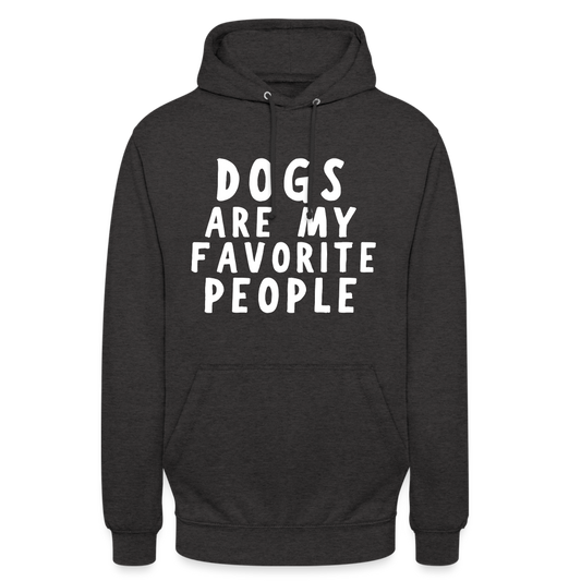 Dogs are my favorite People Unisex Hoodie - Anthrazit