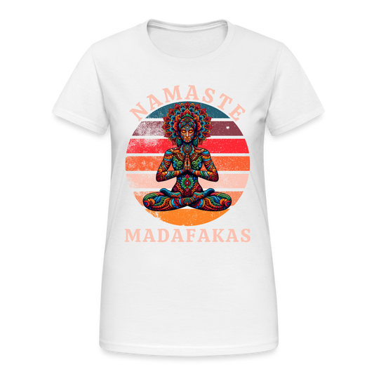 Namaste Madafakas Damen T-Shirt - Weiß