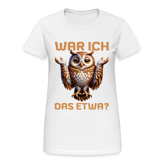 War ich das etwa? Eule Damen T-Shirt - Weiß