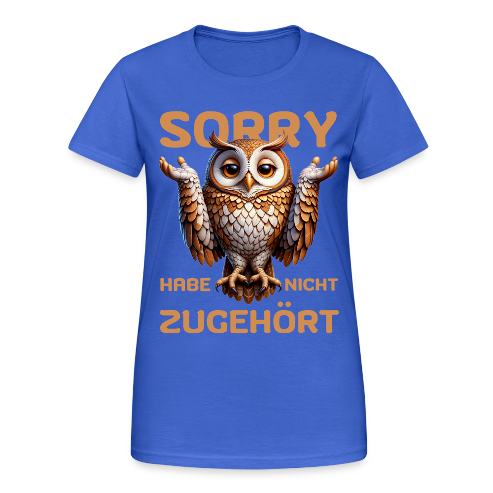 Sorry habe nicht zugehört Eule Damen T-Shirt - Königsblau