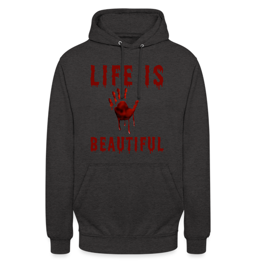 Life is Beautiful Unisex Hoodie - Anthrazit