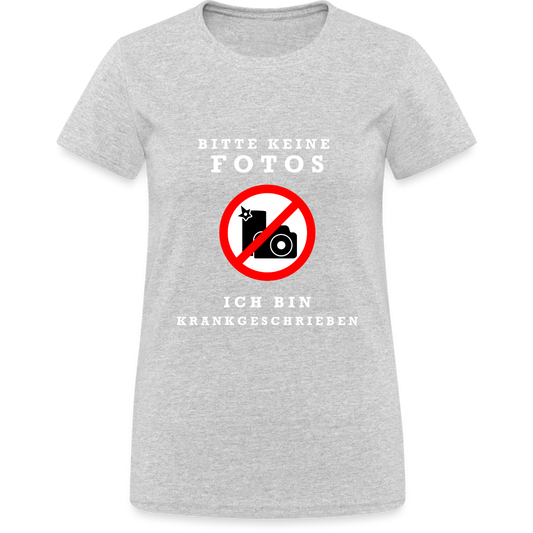 Bitte keine Fotos ich bin Krankgeschrieben Damen T-Shirt - Grau meliert