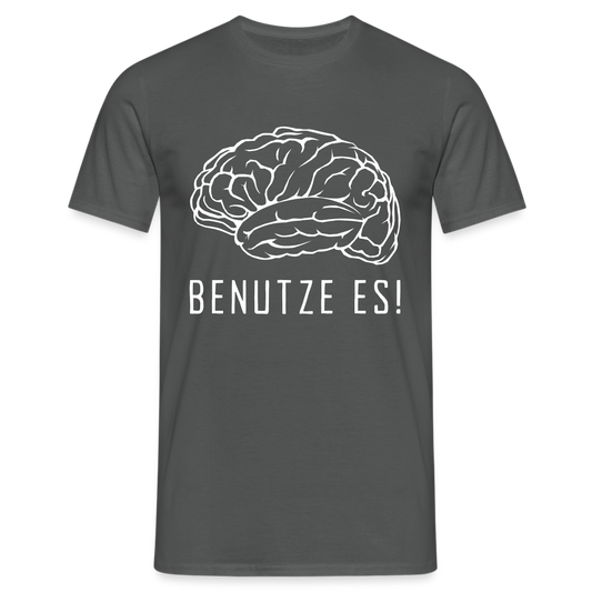 Benutze es Hirn Herren T-Shirt - Anthrazit