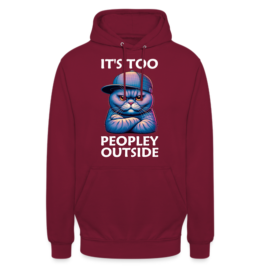 Nope It's Too Peopley Outside Cat Unisex Hoodie - Bordeaux