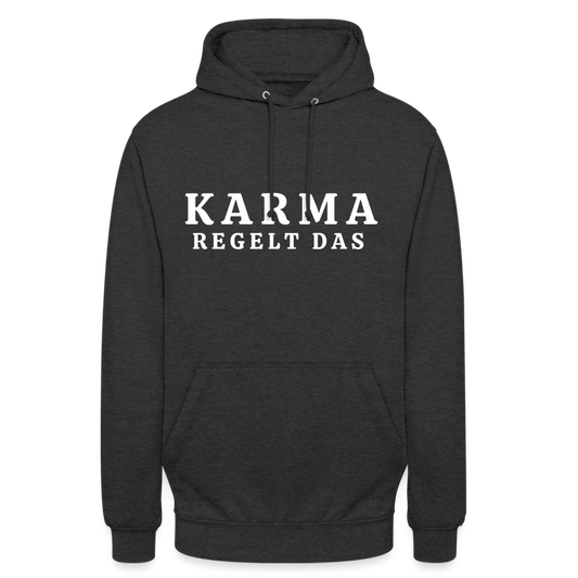 Karma regelt das Unisex Hoodie - Anthrazit