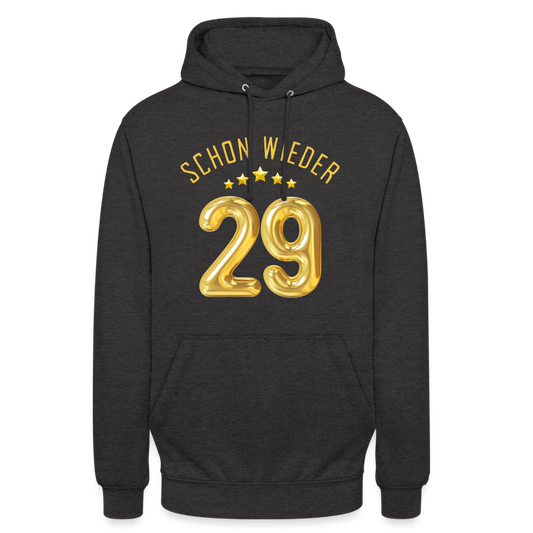Schon wieder 29 Unisex Hoodie - Anthrazit