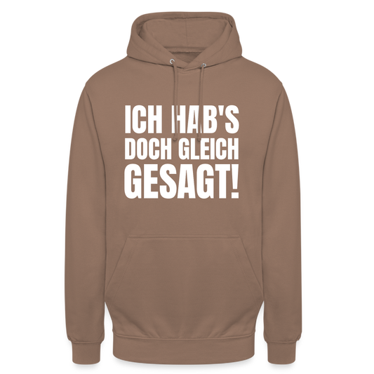 Ich hab's doch gleich gesagt Unisex Hoodie - Mokka