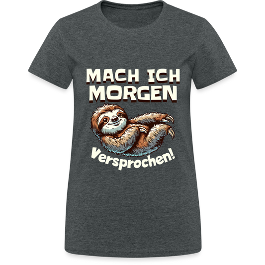 Mach ich morgen, versprochen Faultier Damen T-Shirt - Dunkelgrau meliert