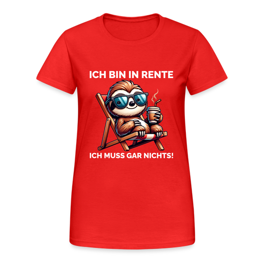 Ich bin in Rente ich muss gar nichts! Faultier Frauen T-Shirt - Rot