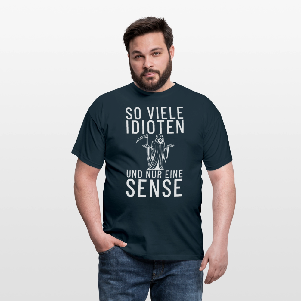 So viele Idioten und nur eine Sense Sensemann Herren T-Shirt - Navy