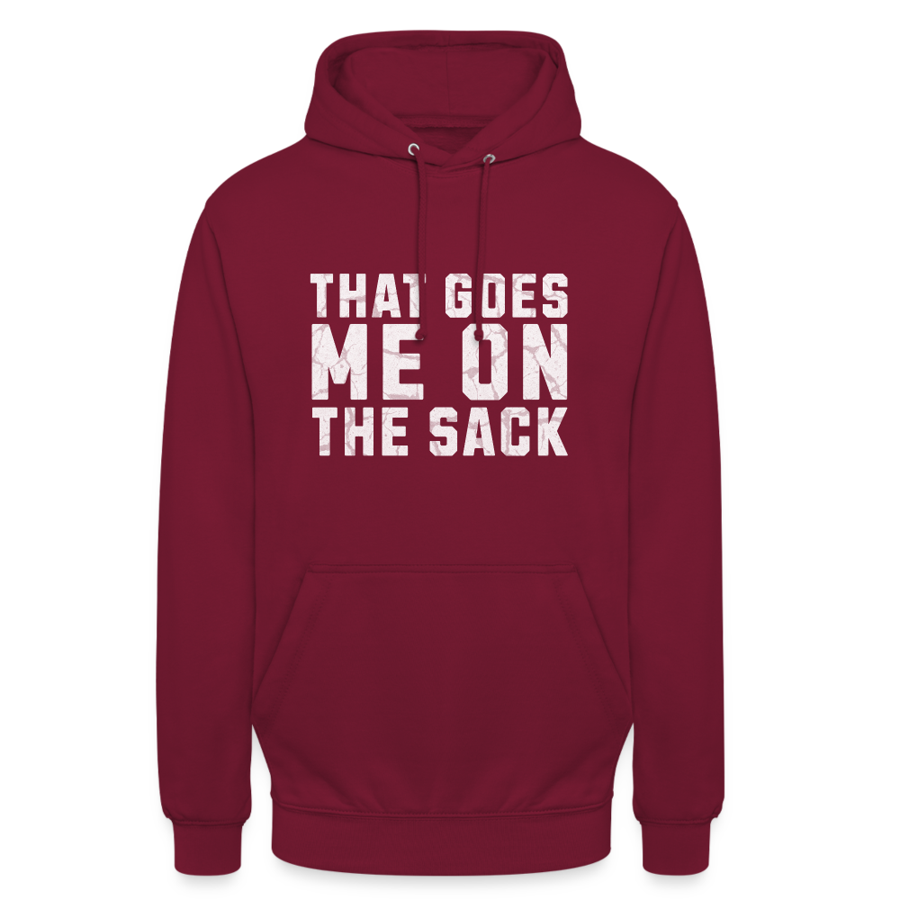 That Goes Me on the Sack Denglish Unisex Hoodie - Bordeaux