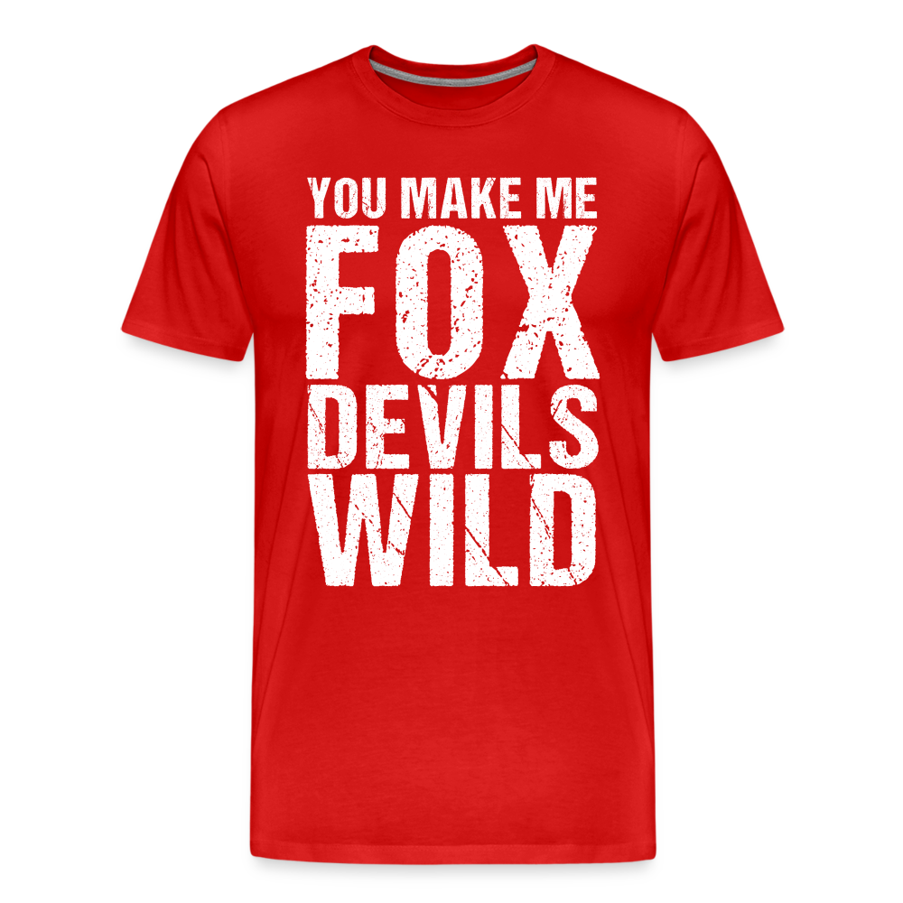 You make me Fox Devils Wild Denglish Premium Bio Herren T-Shirt - Rot