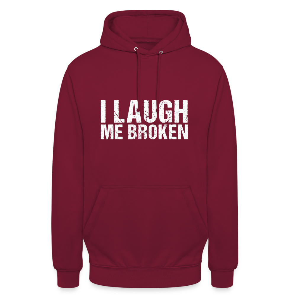 I Laugh me broken Denglish Unisex Hoodie - Bordeaux