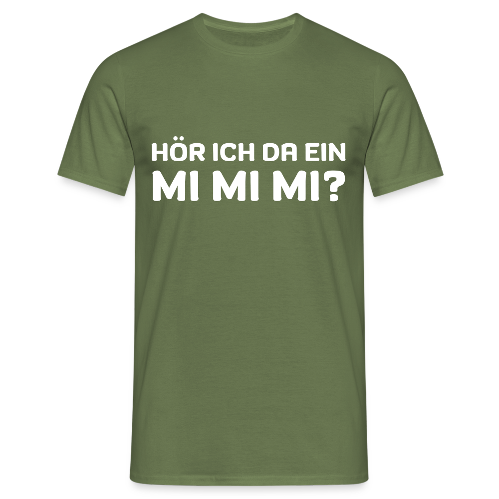 Hör ich da ein mimimi Herren T-Shirt - Militärgrün