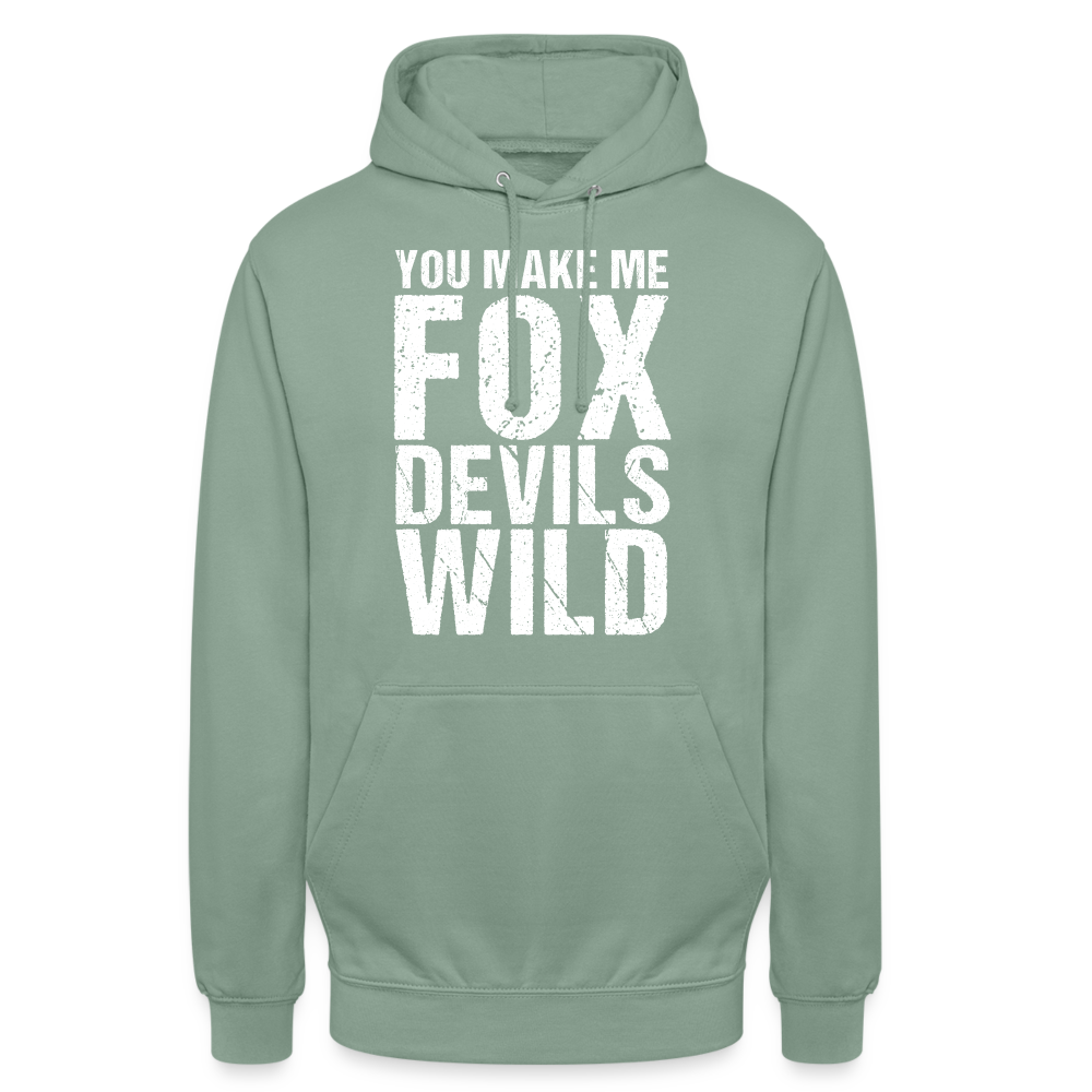 You make me Fox Devils Wild Denglish Unisex Hoodie - Graugrün