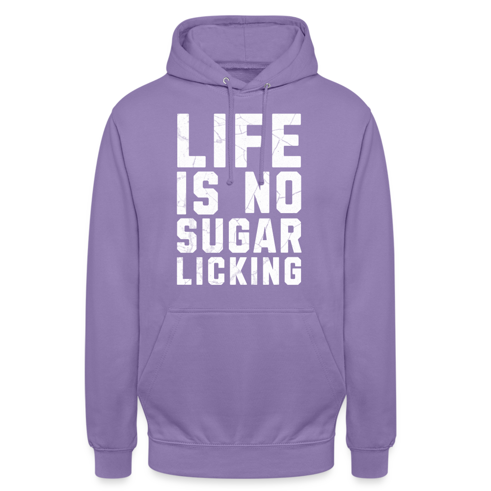 Life is no Sugar Licking Unisex Hoodie - Lavendel