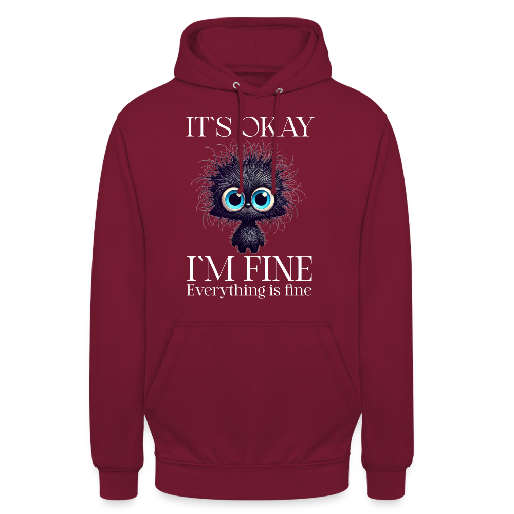 Its okay Im Fine Everything Is Fine Teddy Unisex Hoodie - Bordeaux