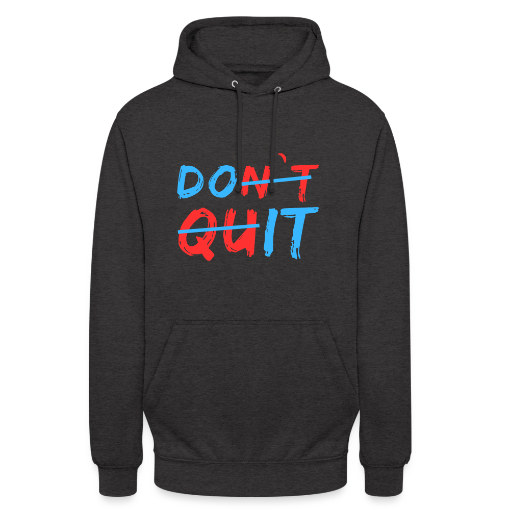 Do It & Don't Quit Unisex Hoodie - Anthrazit