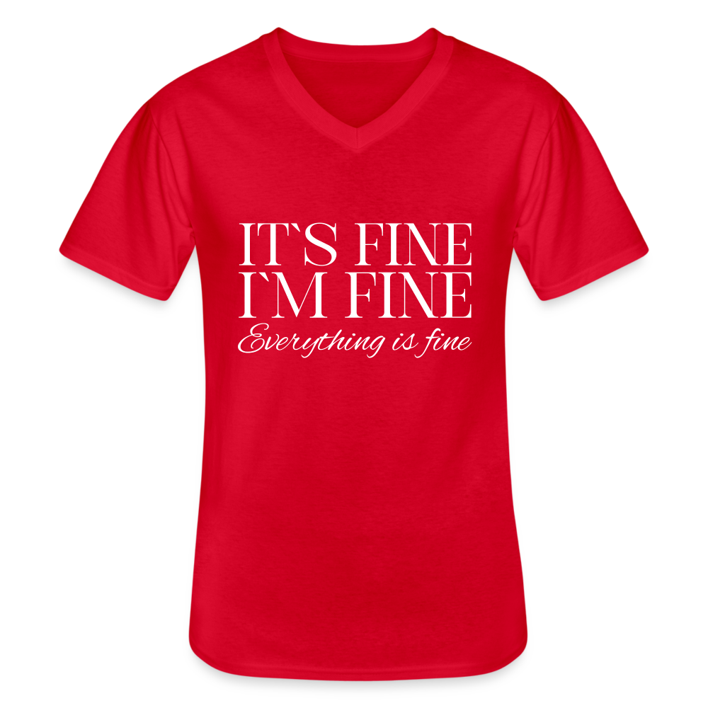 Its Fine Im Fine Everything Is Fine Herren T-Shirt V-Ausschnitt - Rot