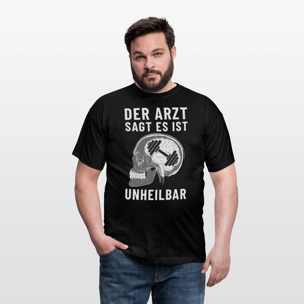 Der Arzt sagt es ist Unheilbar Röntgen Hirn Gym Herren T-Shirt - Schwarz