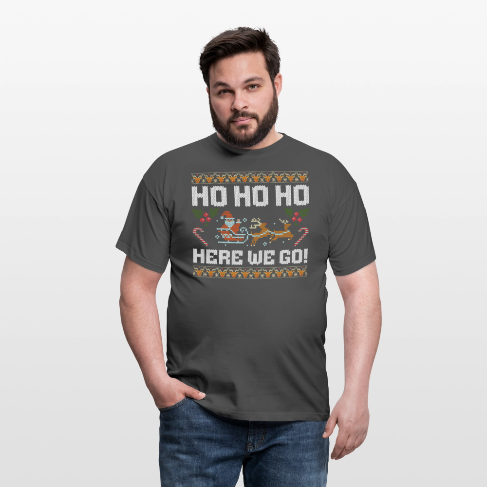 Ho Ho Ho here we go Ugly Xmas Christmas Santa Herren T-Shirt - Anthrazit