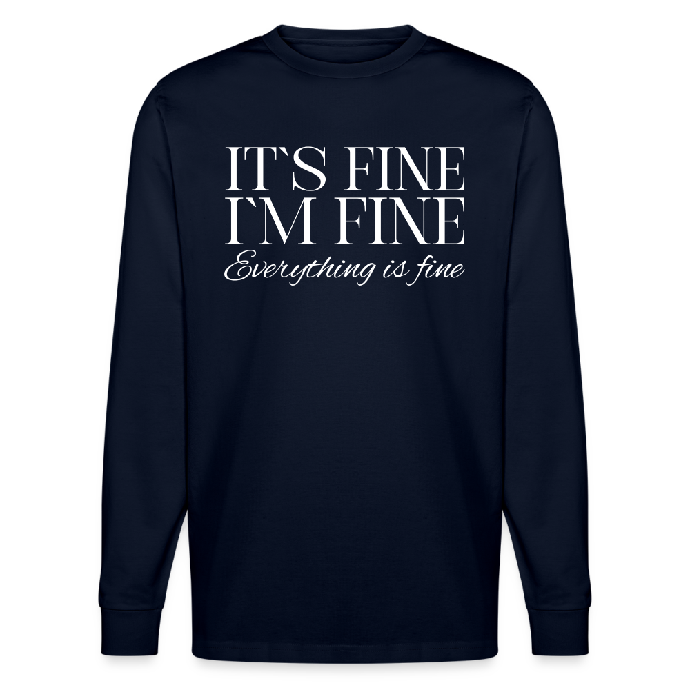 Its Fine Im Fine Everything Is Fine Unisex Bio-Langarmshirt Stanley/Stella - Navy