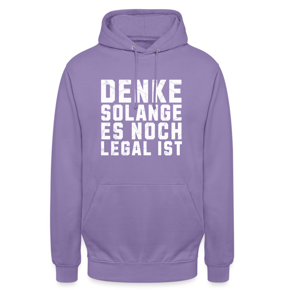 Denke solange es noch legal ist Unisex Hoodie - Lavendel