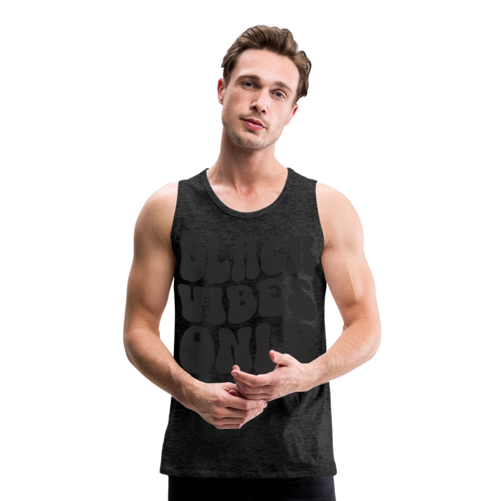 Black Vibes Only Black Edition Herren Premium Tank Top - Anthrazit