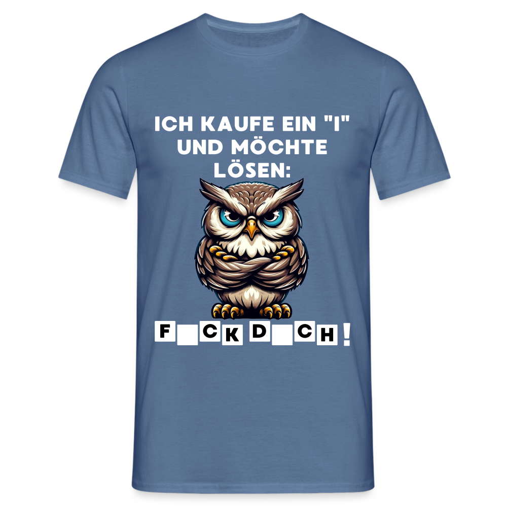 Ich kaufe ein "i" und möchte lösen: F*ck D*ch Eule Herren T-Shirt - Taubenblau 