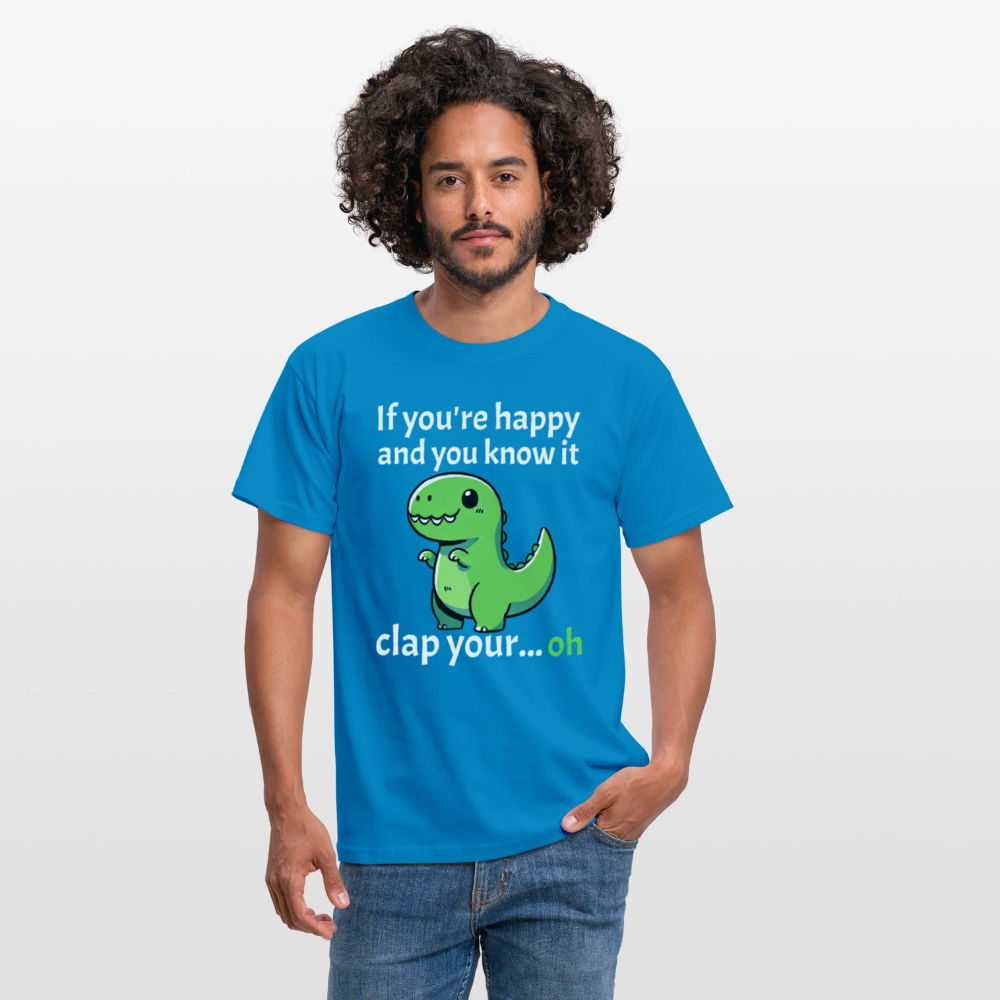 If you're happy and you know it clap your... Dino Herren T-Shirt - Royalblau