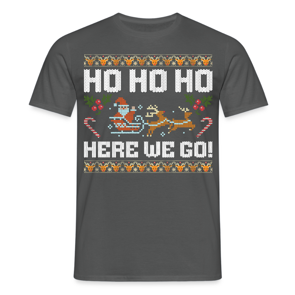 Ho Ho Ho here we go Ugly Xmas Christmas Santa Herren T-Shirt - Anthrazit