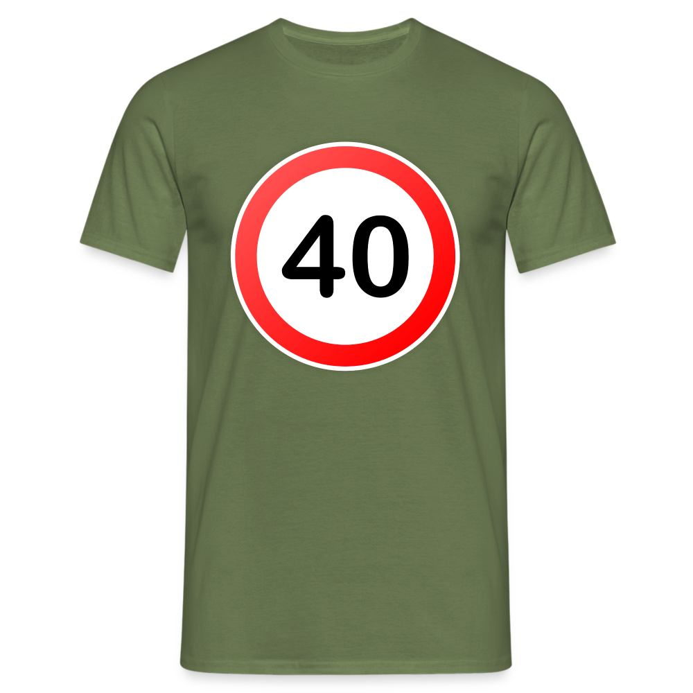 40 Schild Geburtstag Geschenk Herren T-Shirt - Militärgrün