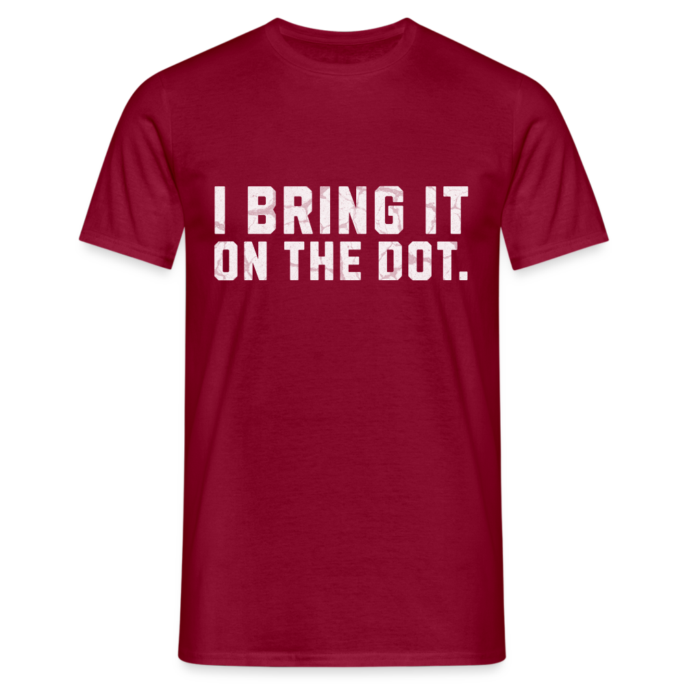 Bring It On The Dot. Lustiges Denglish Herren T-Shirt - Ziegelrot