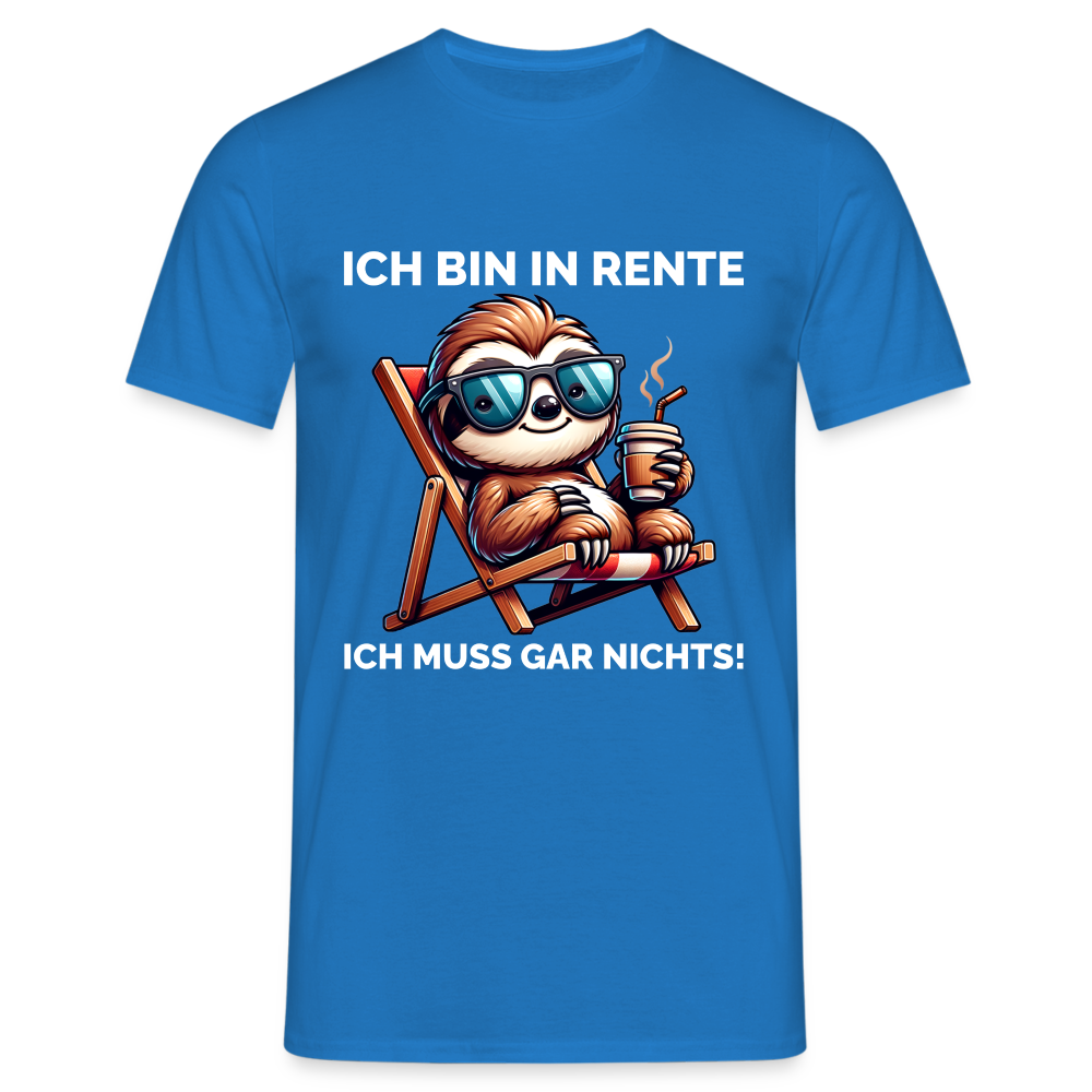 Ich bin in Rente ich muss gar nichts! Faultier Herren T-Shirt - Royalblau